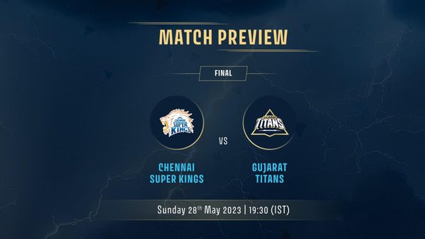 TATA IPL 2023 - Qualifier 1  Gujarat Titans vs Chennai Super Kings