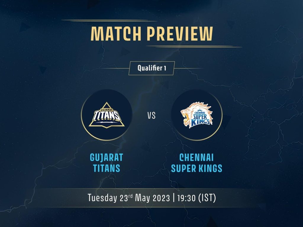 Full Match, Playoffs: Qualifier 1 - Gujarat Titans vs Chennai Super Kings, Indian Premier League 2023